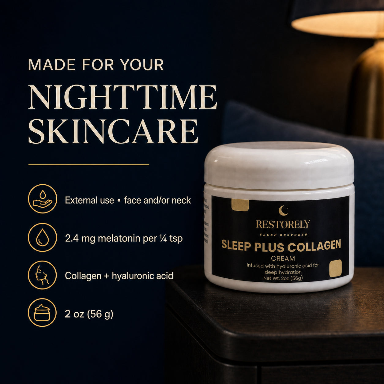 Sleep Plus Collagen Cream fact card: external use on face or neck, 2.4 milligrams melatonin per quarter teaspoon, collagen and hyaluronic acid, 2 ounces